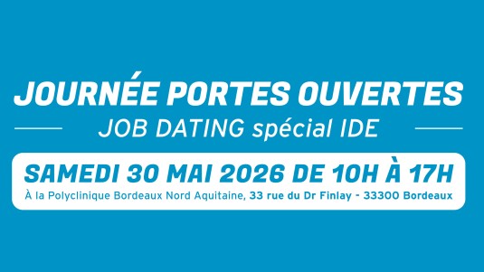 Journée Portes Ouvertes et Job Dating à la Polyclinique Bordeaux Nord Aquitaine